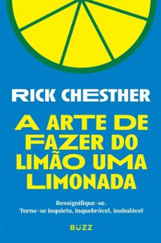 a arte de fazer do limo uma limonada (ebook)-rick chesther-9786553935495