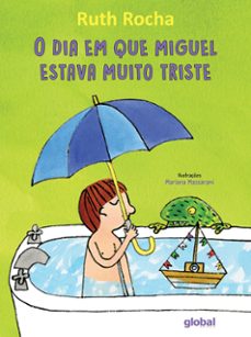 o dia em que miguel estava muito triste (ebook)-ruth rocha-9786556122595