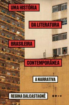 uma historia da literatura brasileira contemporanea (ebook)-régis dalcastagné-9786556929095