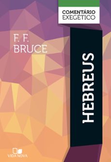 hebreus: comentario exegetico (ebook)-f. f. bruce-9786559671595