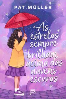 as estrelas sempre brilham acima das nuvens escuras (ebook)-pat müller-9786559883295