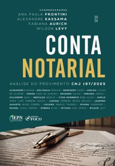conta notarial: analise do provimento cnj 197/2025 - 1ed - 2026 (ebook)-wilson levy-9786561207195