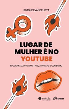 lugar de mulher e no youtube (ebook)-simone evangelista-9786561281195