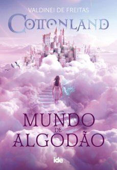 cottonland - mundo de algodo (ebook)-valdinei de freitas-9786586112795