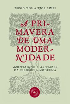 a primavera de uma modernidade (ebook)-diego anjos dos azizi-9786588619995