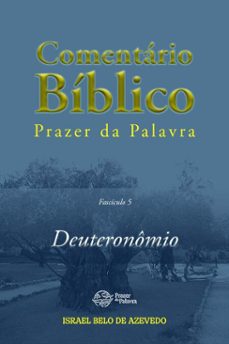 comentario biblico prazer da palavra, fasciculo 5  deuteronomio (ebook)-israel belo de azevedo-9786589202295