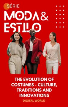 the evolution of costumes - culture, traditions and innovations (ebook)-9786589567295