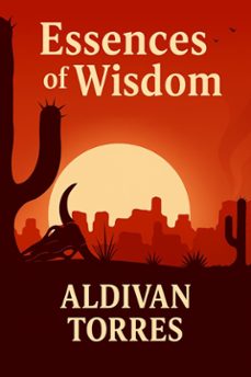 essences of wisdom (ebook)-aldivan torres-9786598821395