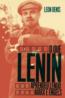 o que lenin aprendeu lendo marx e engels (ebook)-9786599033995