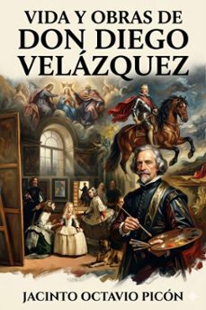 vida y obras de don diego velazquez (ebook)-9786726016495