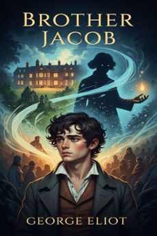 brother jacob (ebook)-george eliot-9786726555895