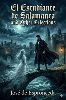 el estudiante de salamanca and other selections (ebook)-jose de espronceda-9786726566495