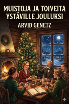 muistoja ja toiveita ystaville jouluksi (ebook)-arvid genetz-9786726578795