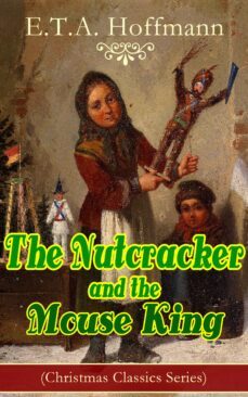 the nutcracker and the mouse king (christmas classics series) (ebook)-e.t.a. hoffmann-9788026848295