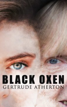 black oxen (ebook)-gertrude atherton-9788026895695
