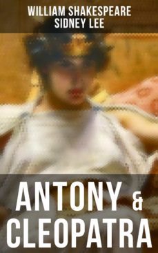 antony &amp; cleopatra (ebook)-william; lee,sidney shakespeare-9788027236695