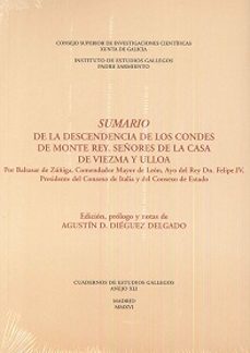 sumario de la descendecia de los condes de monte rey, señores de la casa de viezma y ulloa-agustin d. dieguez delgado-9788400100995