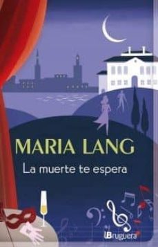 la muerte te espera-maria lang-9788402421395