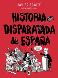 historia disparatada de españa-9788402422095