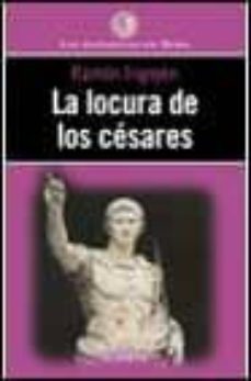 la locura de los cesares-9788408028895