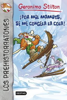 ¡por mil mamuts, se me congela la cola! (ebook)-geronimo stilton-9788408051909