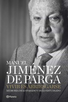 vivir es arriesgarse: memorias de lo pasado y de lo estudiado-9788408077695