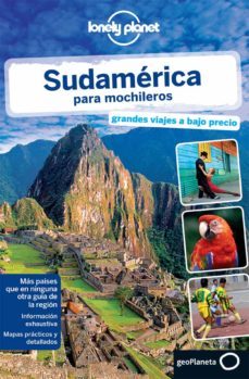 sudamerica para mochileros (2º edicion lonely planet 2013)-9788408119395