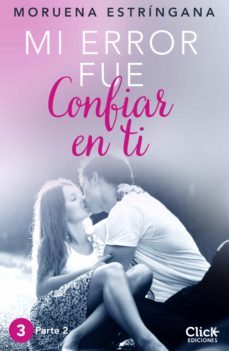 mi error fue confiar en ti. parte ii (ebook)-9788408151395