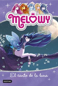 melowy 2: el canto de la luna-danielle star-9788408167495