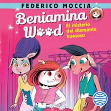 beniamina wood 1. el misterio del diamante huesoso (audiolibro)-federico moccia-9788408246695