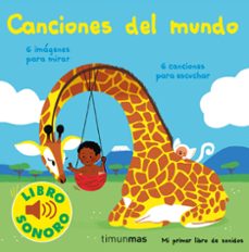 canciones del mundo. mi primer libro de sonidos-elsa fouquier-9788408250395