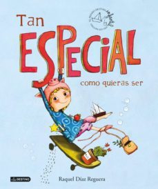 tan especial como quieras ser (ebook)-raquel diaz reguera-9788408255895