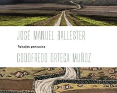 jose manuel ballester - ortega muñoz: paisajes pensados-9788409541195