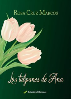 los tulipanes de ana (ebook)-rosa cruz marcos-9788410098695