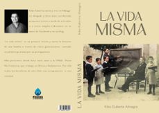 la vida misma (ebook)-federico cuberta almagro-9788410114395