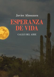 esperanza de vida (2021-2023)-javier almuzara-9788410148895