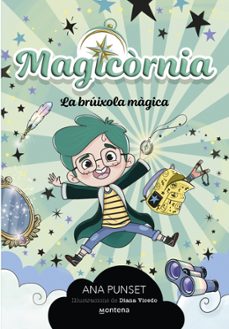 magicornia - la brúixola màgica-ana punset-9788410298095