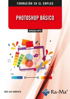 (argg014po) photoshop basico-jose luis armentia niño-9788410360495