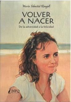 volver a nacer-maria sebastia rangel-9788410453395