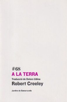 a la terra-robert creeley-9788410482395