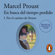 por el camino de swann (en busca del tiempo perdido 1) (audiolibro)-marcel proust-9788410496095