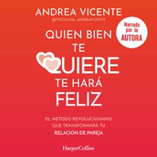 quien bien te quiere te hara feliz (audiolibro)-andrea vicente-9788410640795
