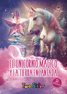 el unicornio magico y la tierra encantada-9788410737495