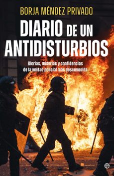 diario de un antidisturbios-borja mendez-9788410940895