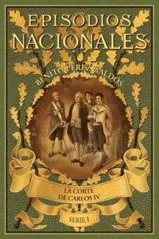 la corte de carlos iv (ebook)-benito perez galdos-9788410988095
