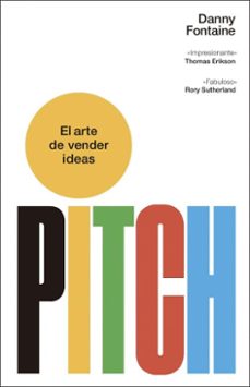pitch. el arte de vender ideas (ebook)-danny fontaine-9788411004695