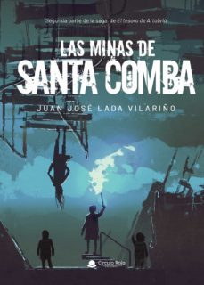 las minas de santa comba-juan jose lada vilariño-9788411046695