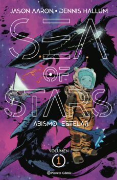 sea of stars nº 1 abismo estelar-jason aaron-dennis "hopeless" hallum-9788411120395