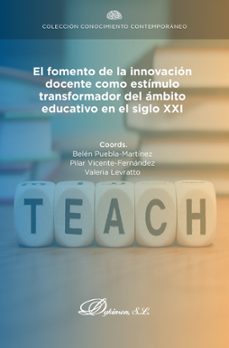 el fomento de la innovación docente como estímulo transformador del ámbito educativo en el siglo xxi. (ebook)-pilar vicente fernández-9788411224895
