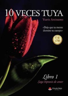 10 veces tuya-ysaris areinamo-9788411594295
